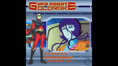 Ufo Robot Goldrake | 09 | 03/07