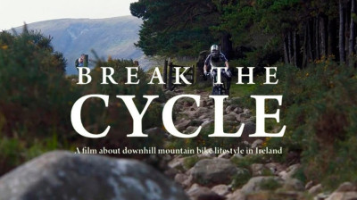 Break the Cycle – The lives of Ireland's downhill mountain bikers - Documentary