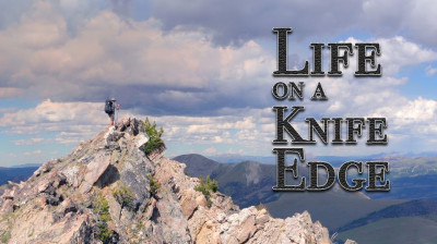 Life on a Knife Edge – Walking the razor’s edge of mountain ranges – Documentary