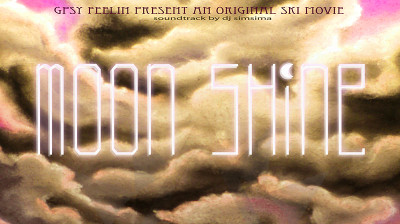 Moon Shine: Gpsy Feelin arrasa con freestyle y backcountry en Val d’Isère y Sarajevo – Documental completo online