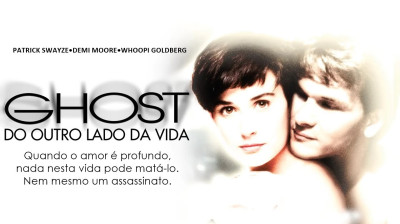 Ghost: Do Outro Lado da Vida - 1990 - Completo Dublado