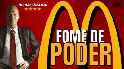 Fome de Poder (McDonald's) - 2016 - Completo Dublado