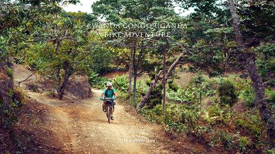 Rwanda Congo Uganda Bike Adventure - Crossing Africa by bike - Full documentary online